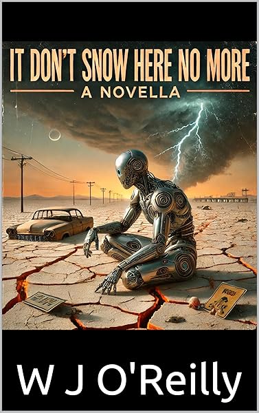 It Don't Snow Here No More: A Novella